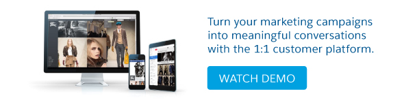 Turn your marketing campaigns into meaningful conversations with the 1 to 1 customer platform. Watch demo.